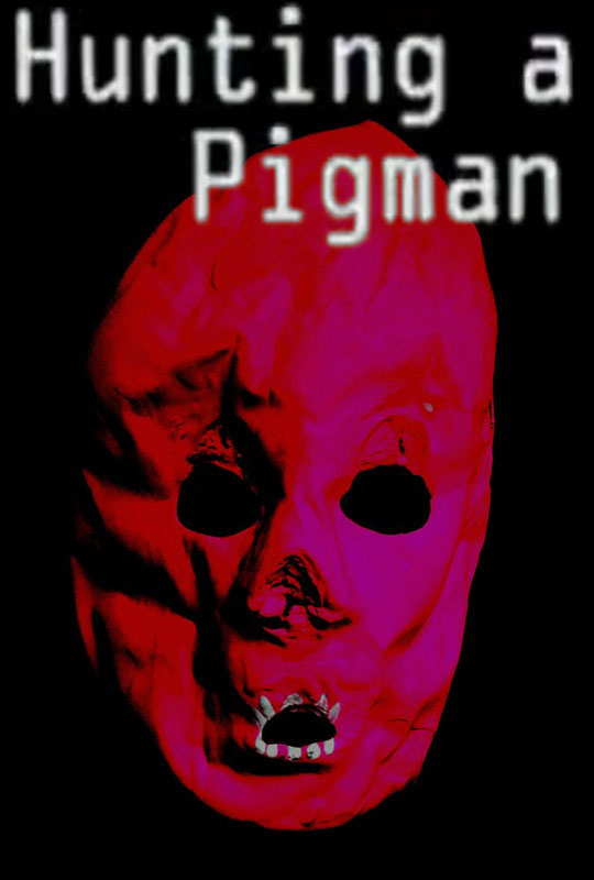 Hinting a Pigman Horror poster